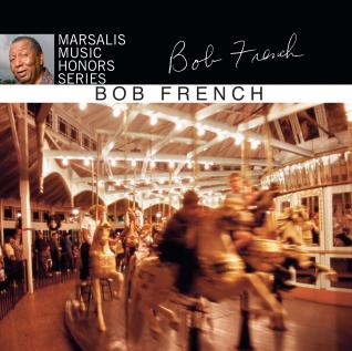 Marsalis Music Honors Bob French Marsalis Music Honors Bob French